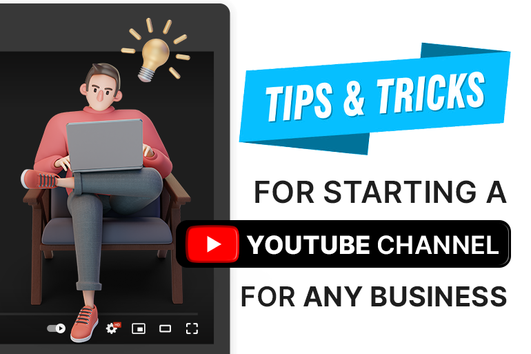 Tips And Tricks For Starting A Youtube Channel For Any Business - Illusto